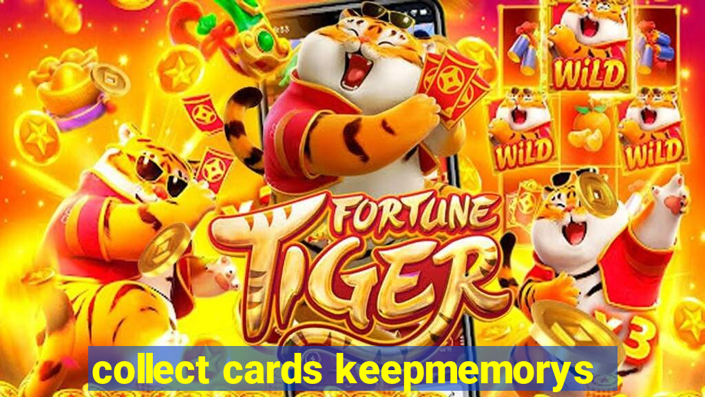 collect cards keepmemorys